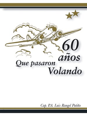 cover image of 60 Años Que Pasaron Volando